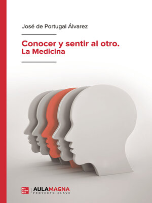 cover image of Conocer y sentir al otro. La Medicina